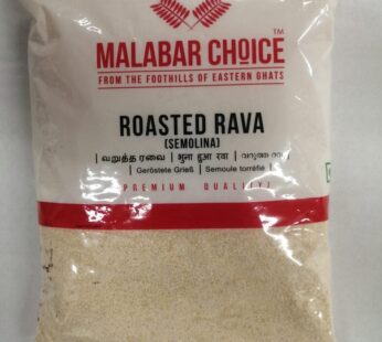 MALABAR CHOICE ROASTED RAVA 1KG
